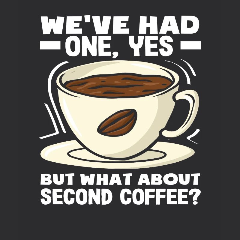 Coffee Lovers Second Coffee Slogan