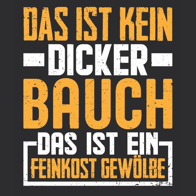 Dicker Bauch Lustig Spruch Geschenk