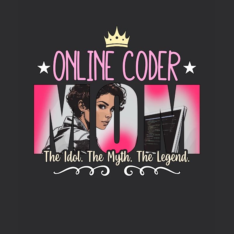 Online Coder Mom The Idol The Myth Web Developer