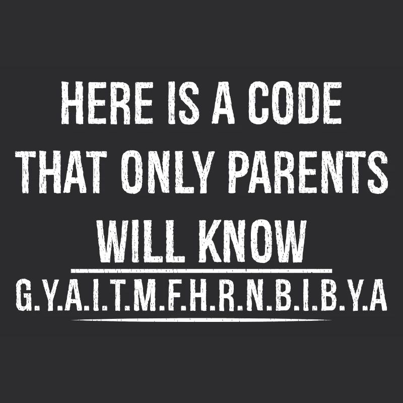 here is a code that only parents will know