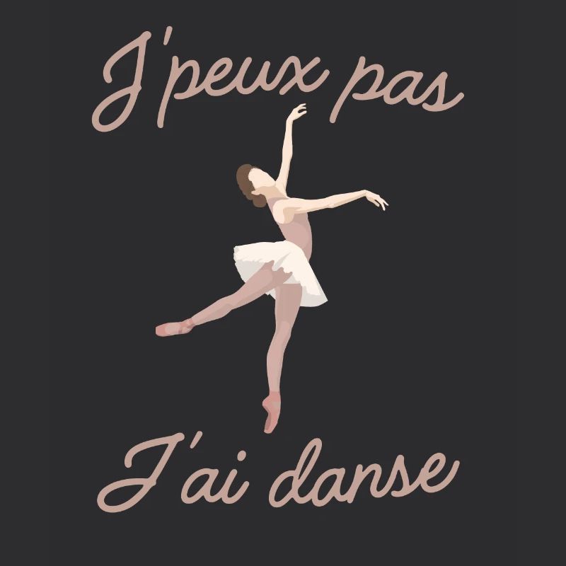 Je peux pas j ai danse danseuse