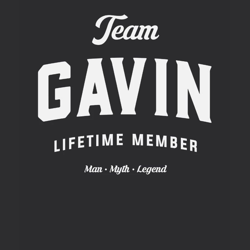 Team Gavin Lebenslanges Mitglied Lustiger Name Gavin