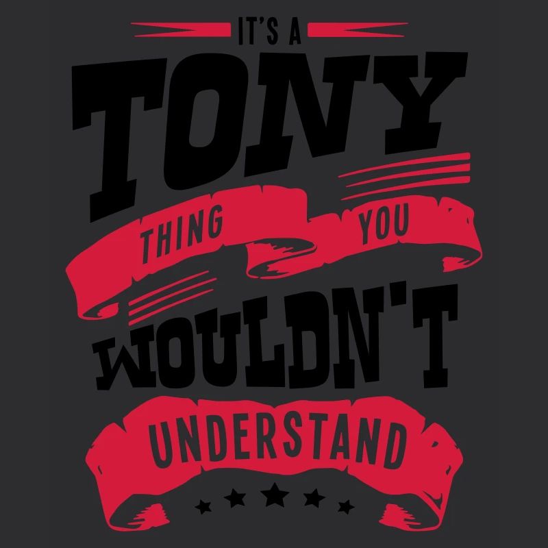 tony name thing you wouldnt understand