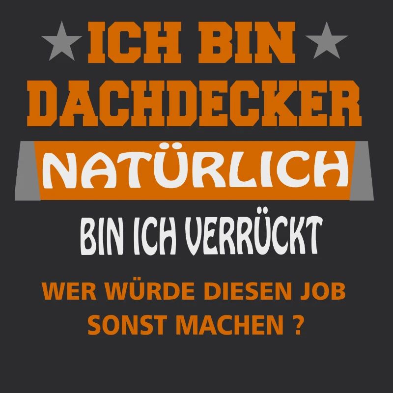 Verrückter Dachdecker