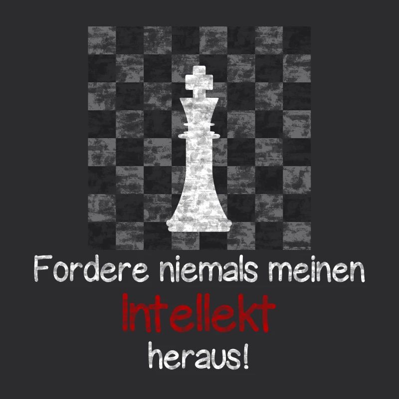 Chess - Never challenge my intellect!