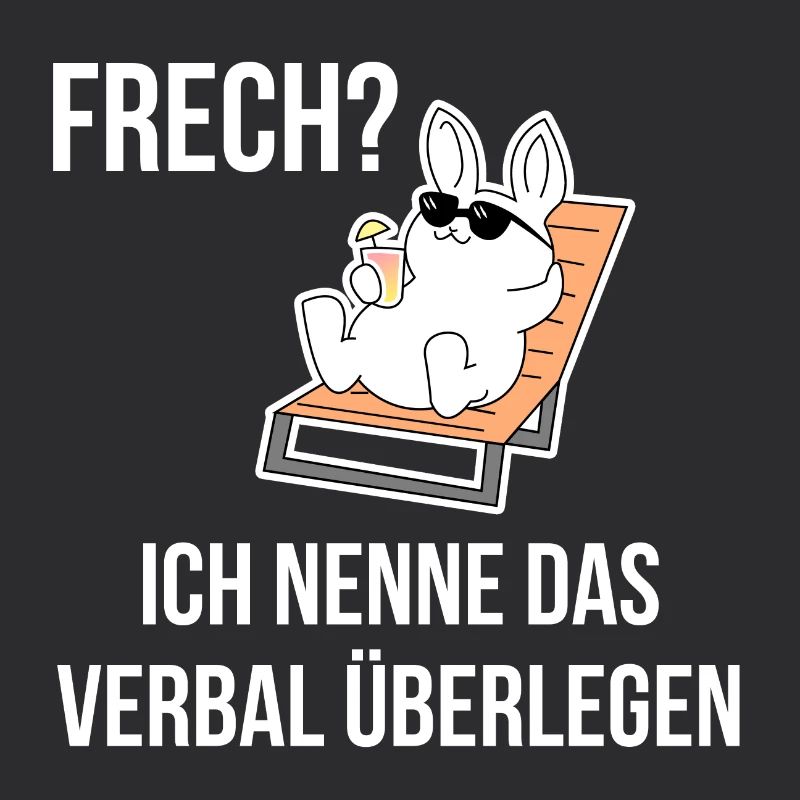 Frech Frecher Hase Statement Geek Spruch Geschenk