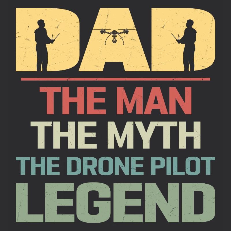 Dad The Man The Drone Pilot Legend RC Flight Quadc