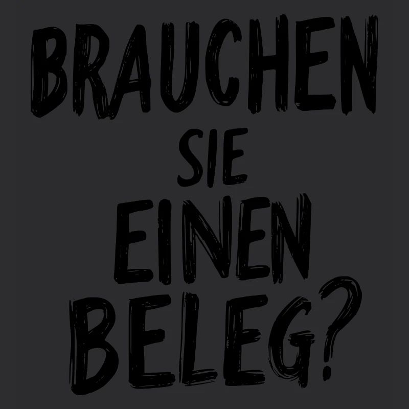 Brauchen Sie einen Beleg? - schwarz