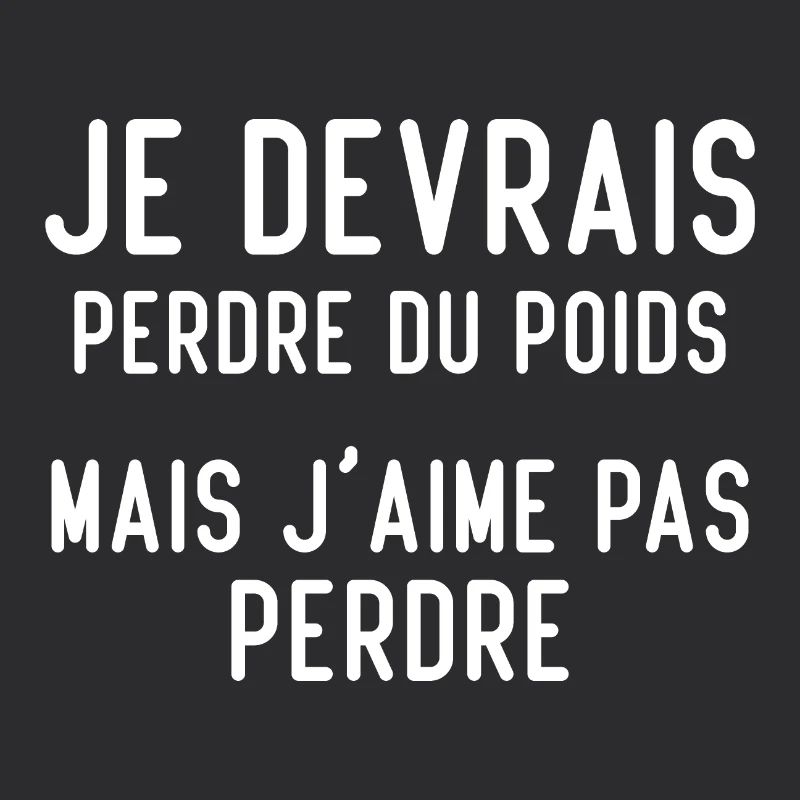 Je devrais perdre du poids, mais j'aime pas perdre