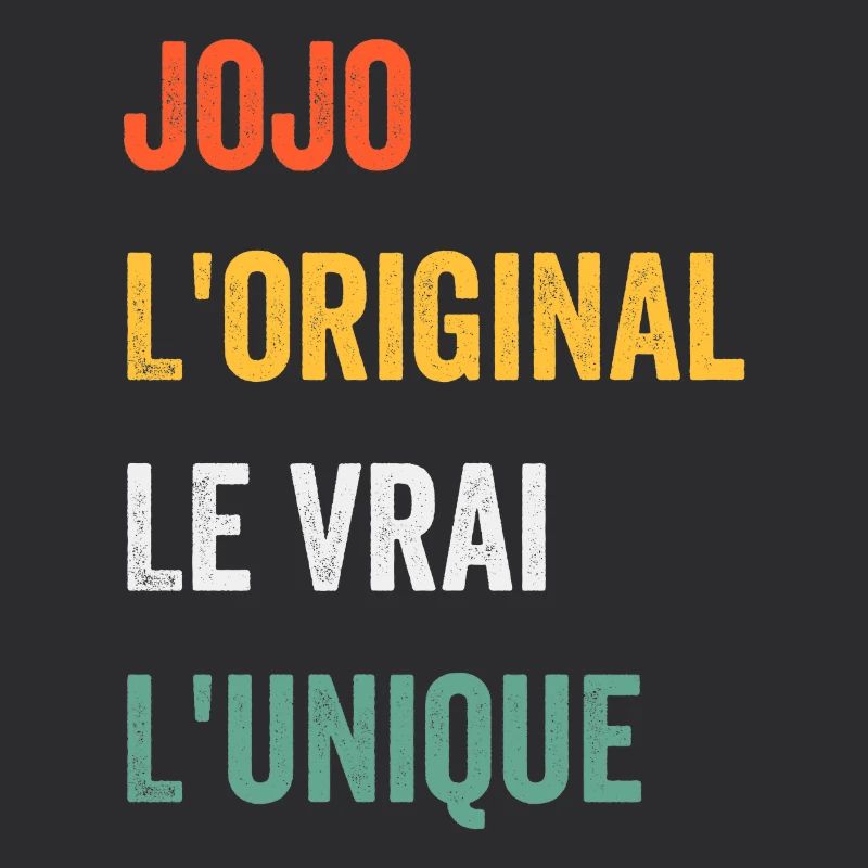 First name jojo The original The Real The unique jojo