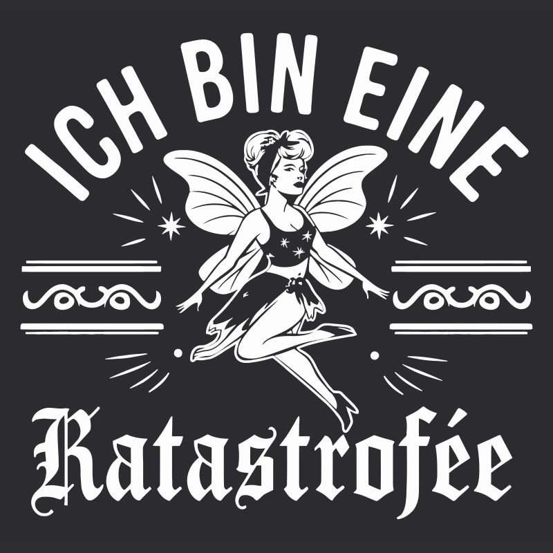 Ich bin eine Katastrophe