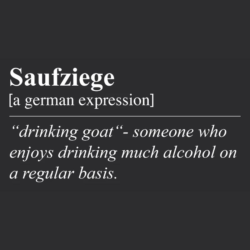 Booze Goat Funny German Idiom