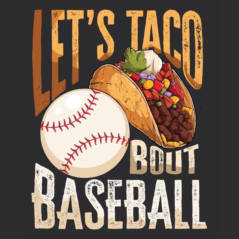 Let’s Taco Bout Baseball