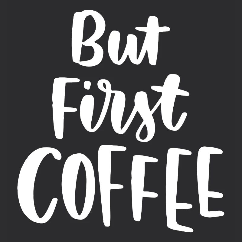 Aber erster Kaffee