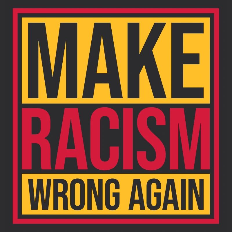 make racism wrong again
