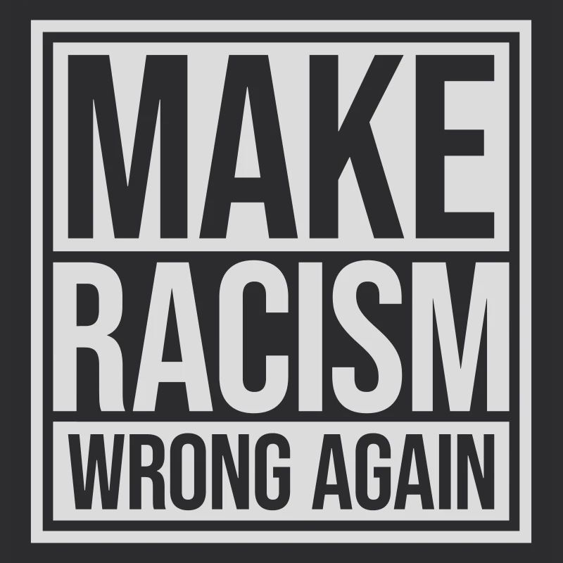 make racism wrong again