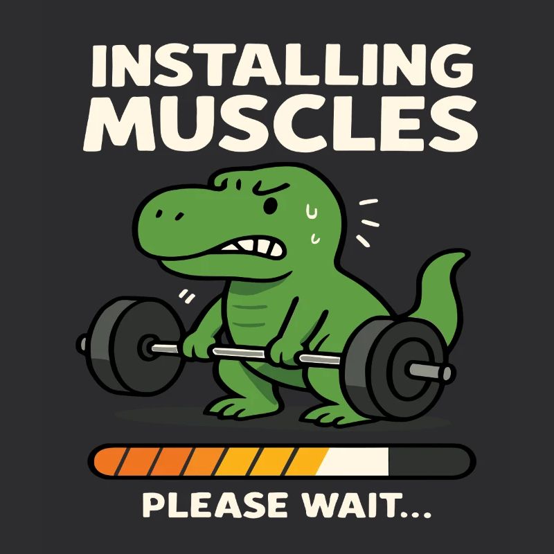 Installing Muscles Please Wait Funny Dinosaurus