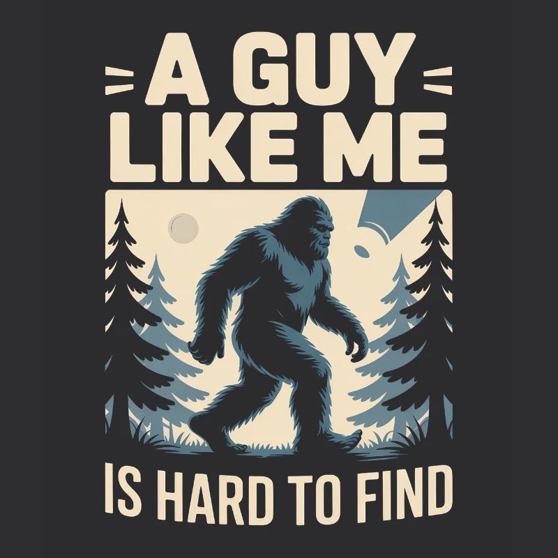 Quelqu'un comme moi est difficile à trouver Bigfoot