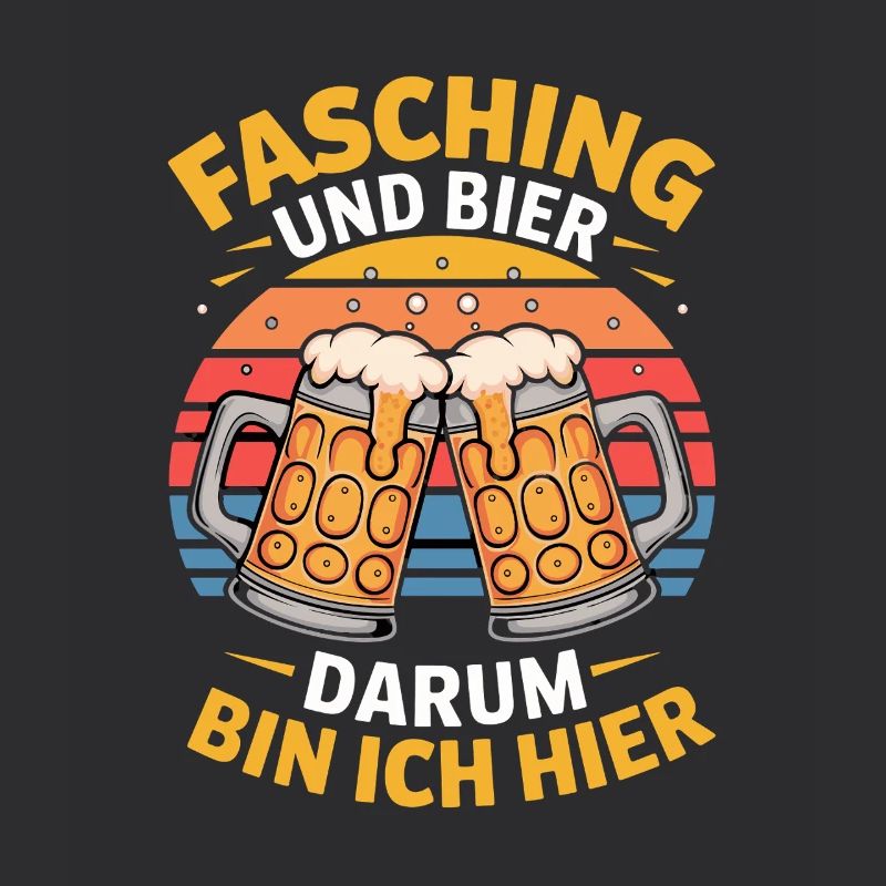  Fasching Und Bier Darum Bin Ich Hier Karneval