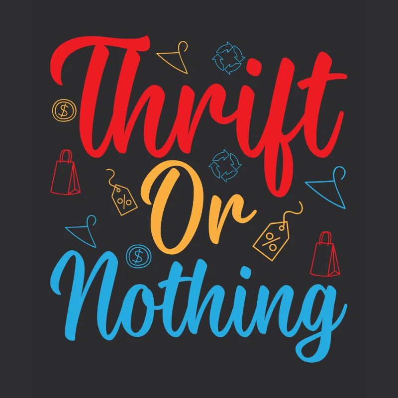 Thrift Shopper Thrift Or Nothing Thrift Store