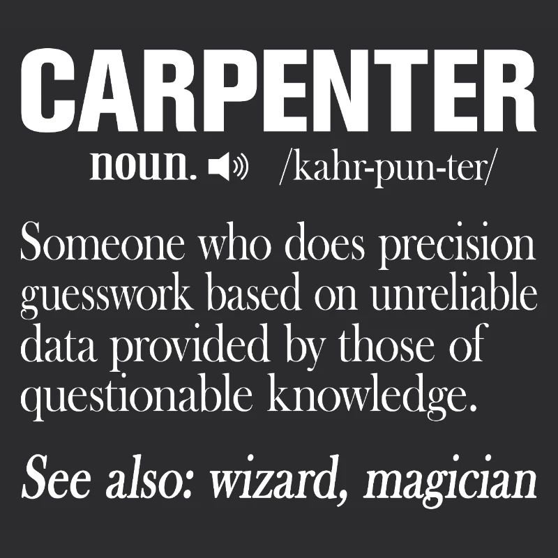 Carpenter Definition Funny Craftsman Saying