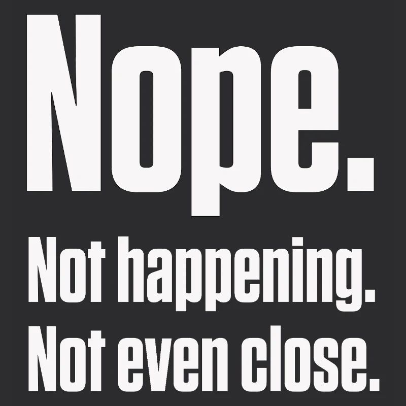 Nope Not Happening Neurodivergent PDA Pride
