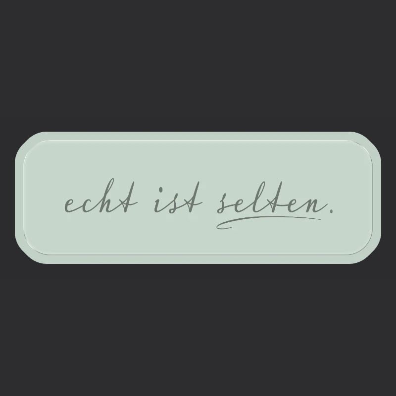 echt ist selten – minimalistische Typografie