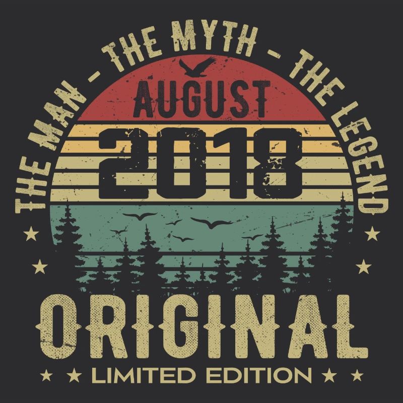 Legend since Aug 2018 Birthday Gift 2018