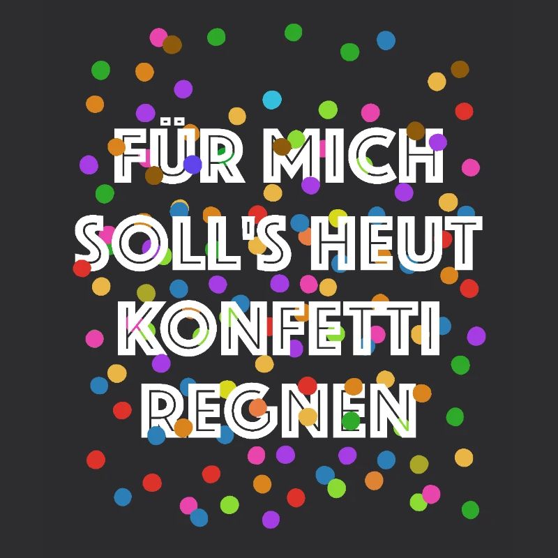 Für mich soll's heut Konfetti regnen - Verkleidung