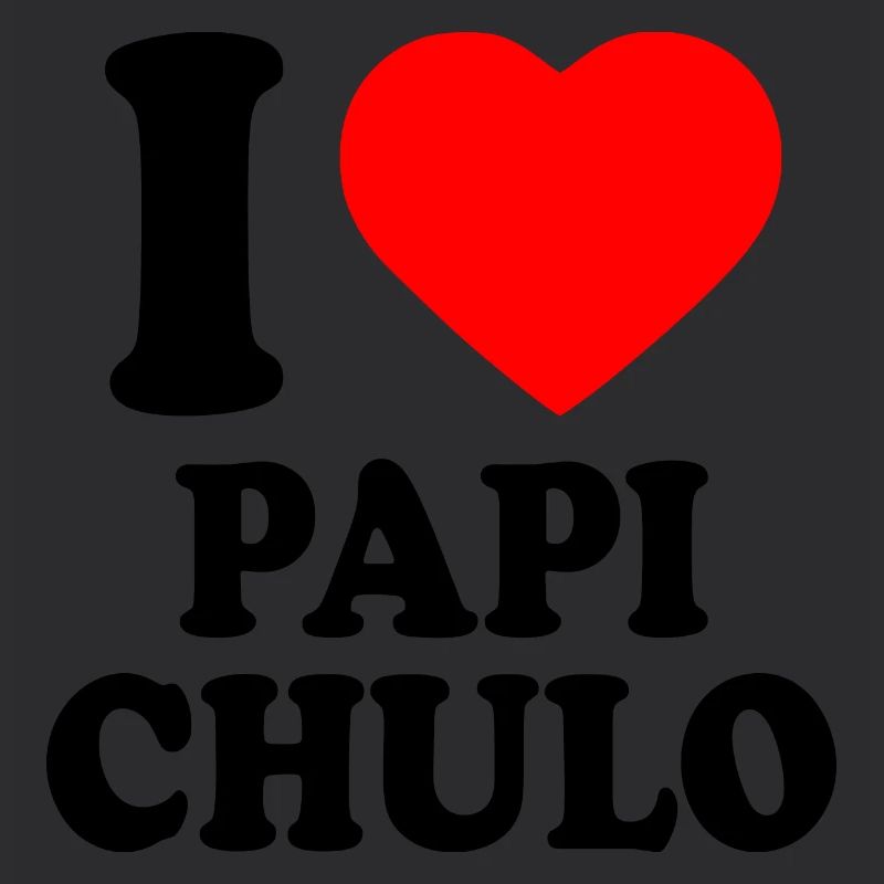 I love papi chulo