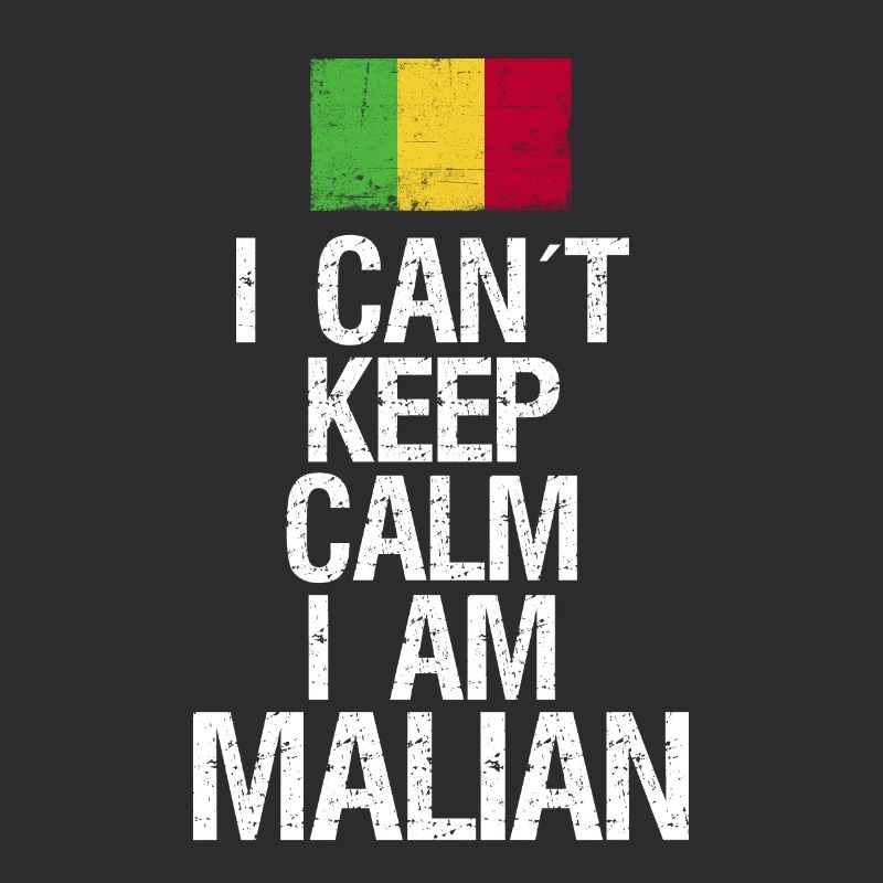 I can not Keep Calm I am Malier