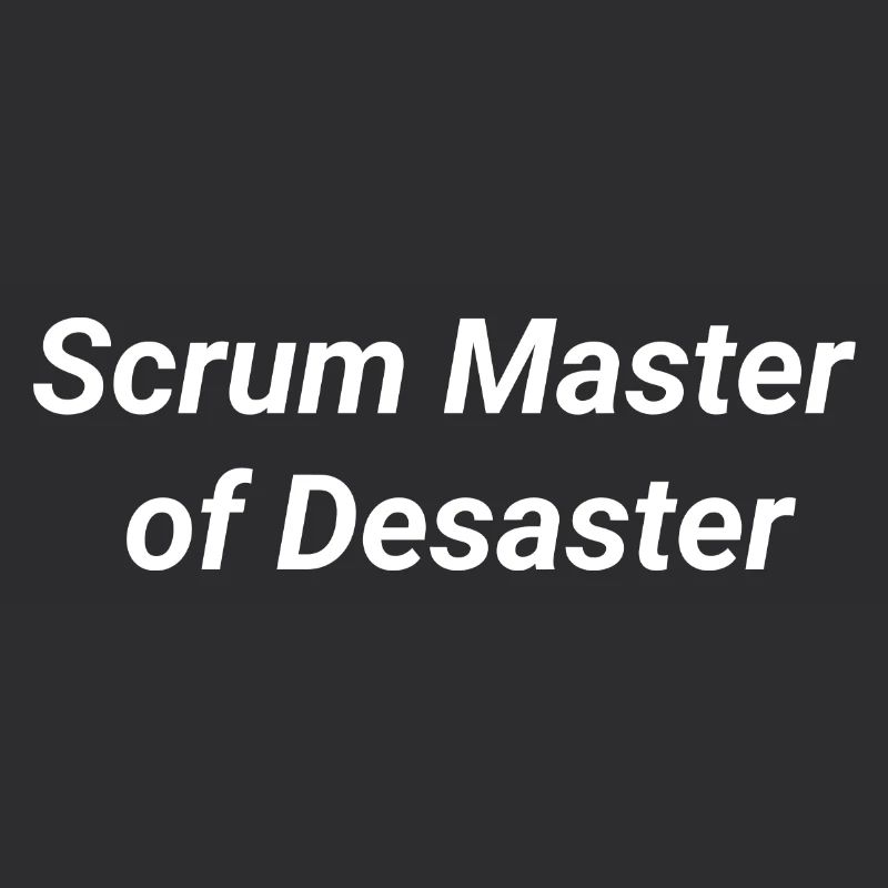 Scrum Master du Désastre