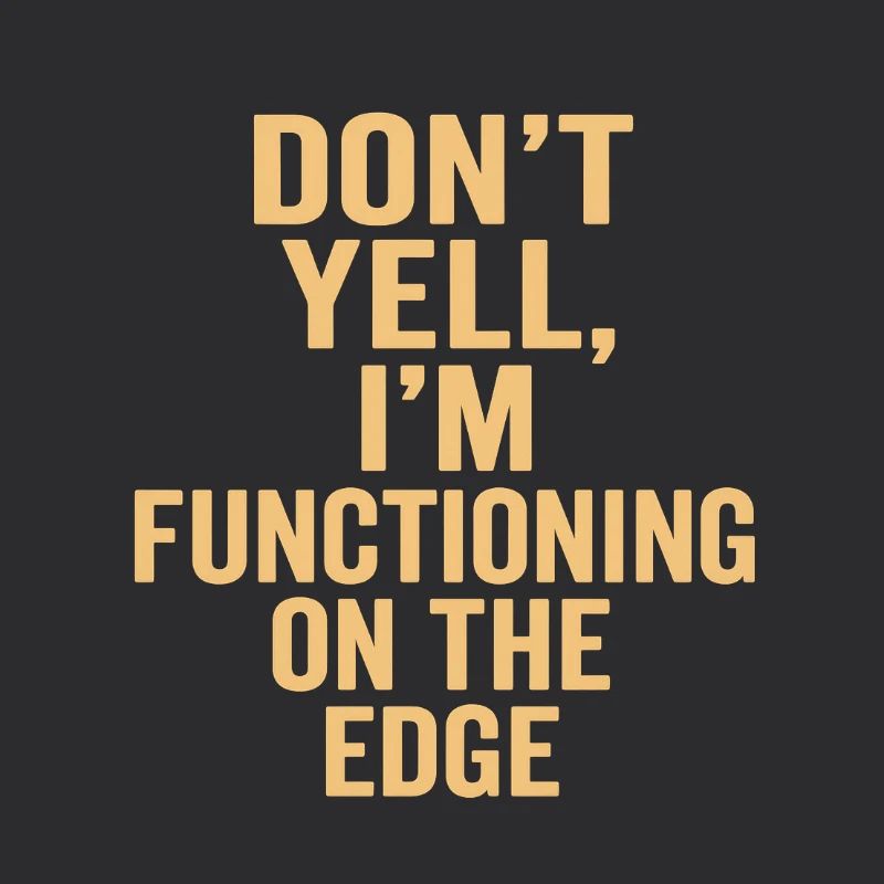 I function on the edge