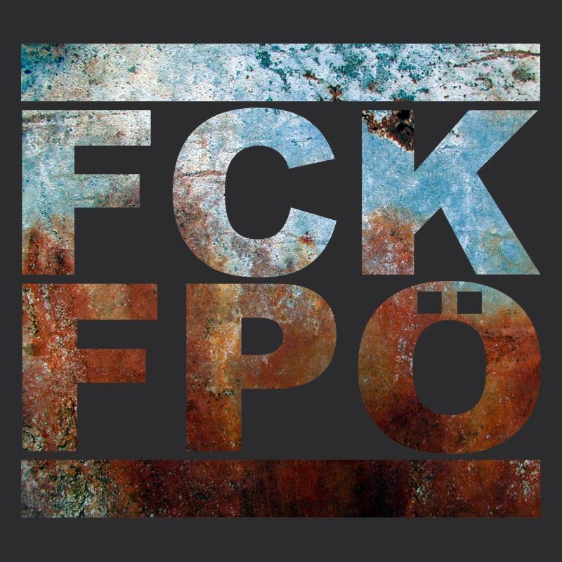 FCK FPÖ - Setting an example against the right (vintage)