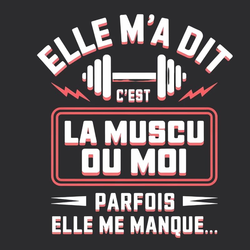 Sie hat mir gesagt, dass es Bodybuilding ist oder ich