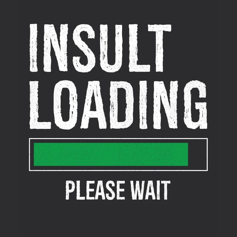 insult loading please wait