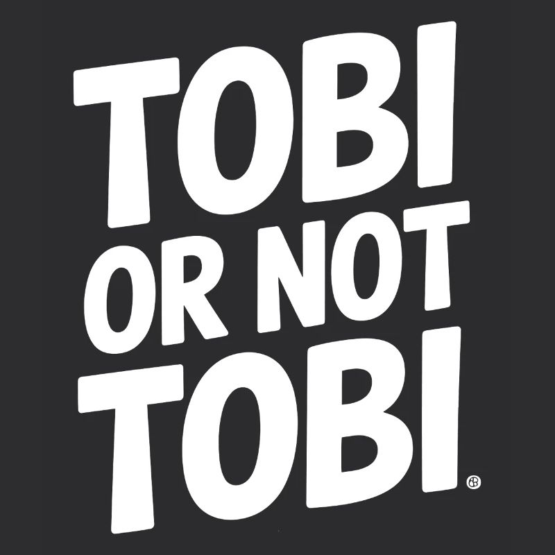 Tobi or not Tobi – That's the question