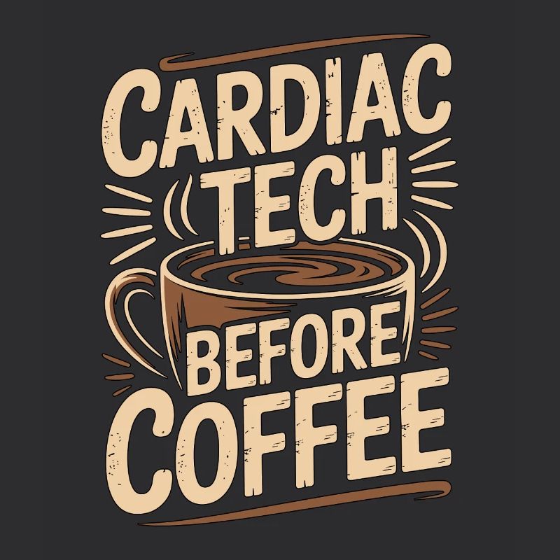 Cardiac Tech Before Coffee Echo Tech Coffee Lover