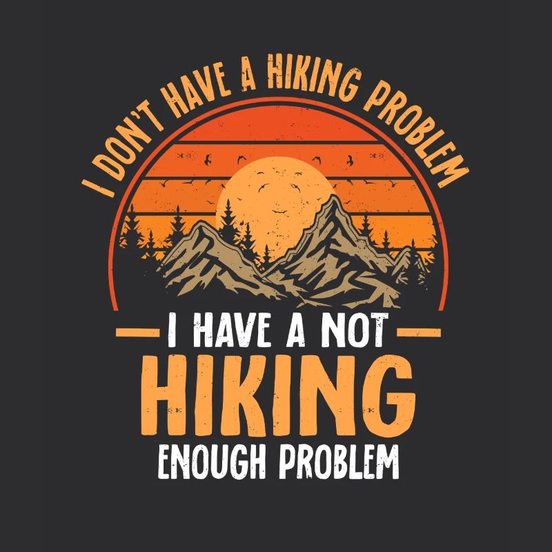 Not Hiking Enough Problem