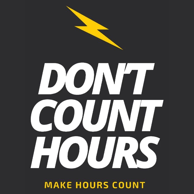 Don't Count Hours, Make Hours count LateNightGrind