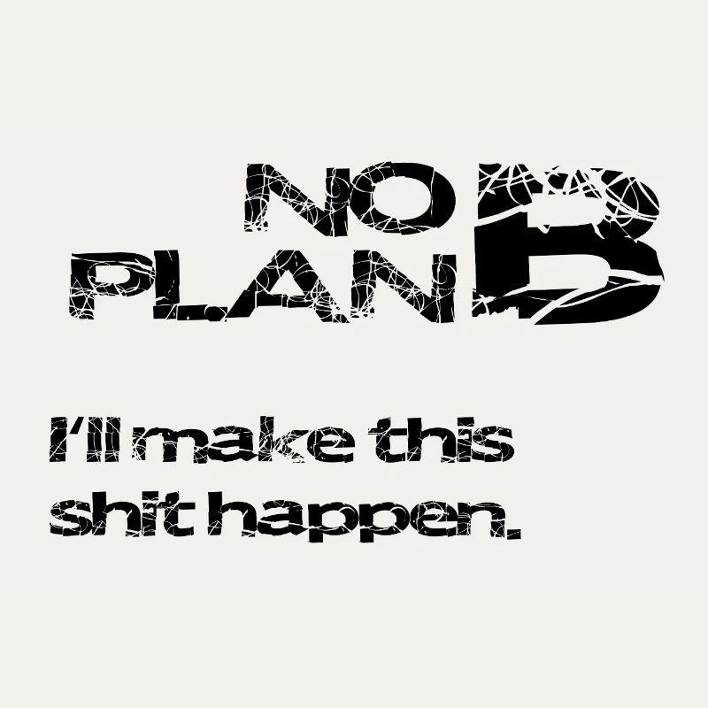 Pas de plan B – déclaration grunge : faute de frappe