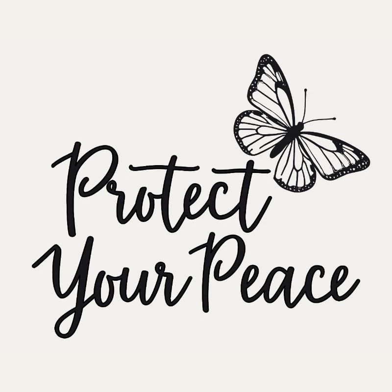 Protect Your Peace Butterfly Inner Peace