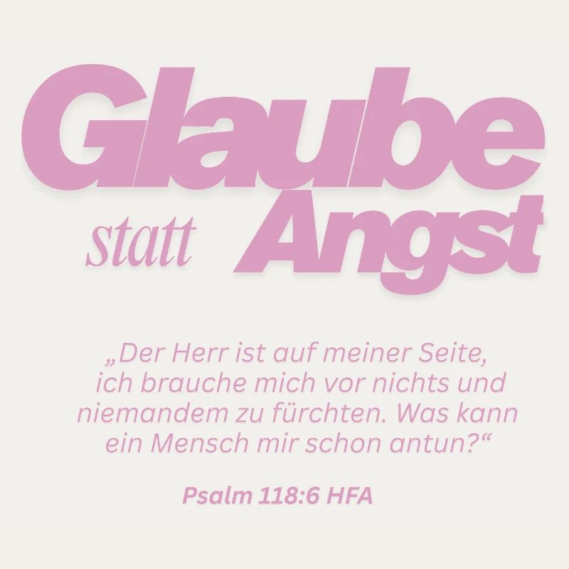 Glaube statt Angst 