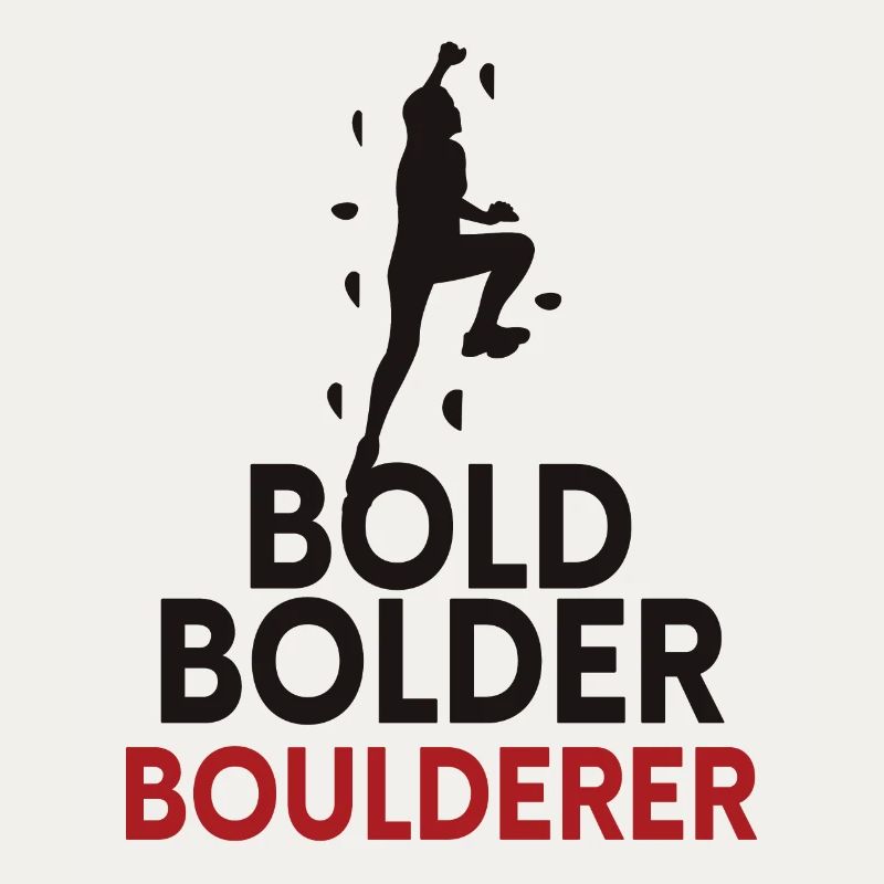 Bold Bolder Boulderer Bouldering