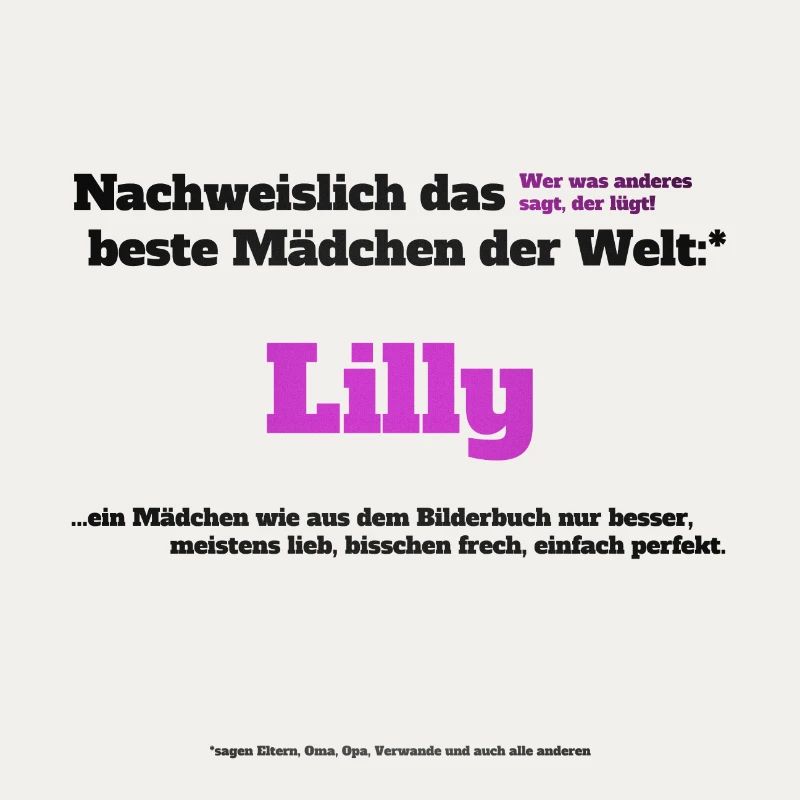 Ich bin Lilly - Lilly als Vorname - Mädchen