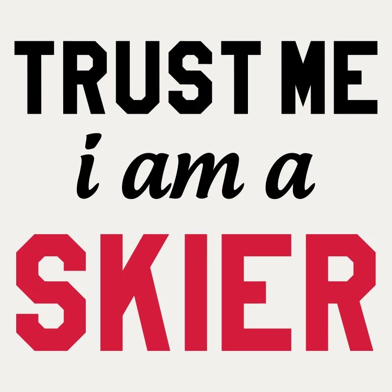 Trust me I am Skier
