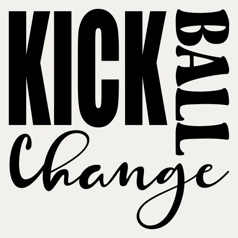 KICK BALL CHANGE - DANSANDE ORDSTÄV