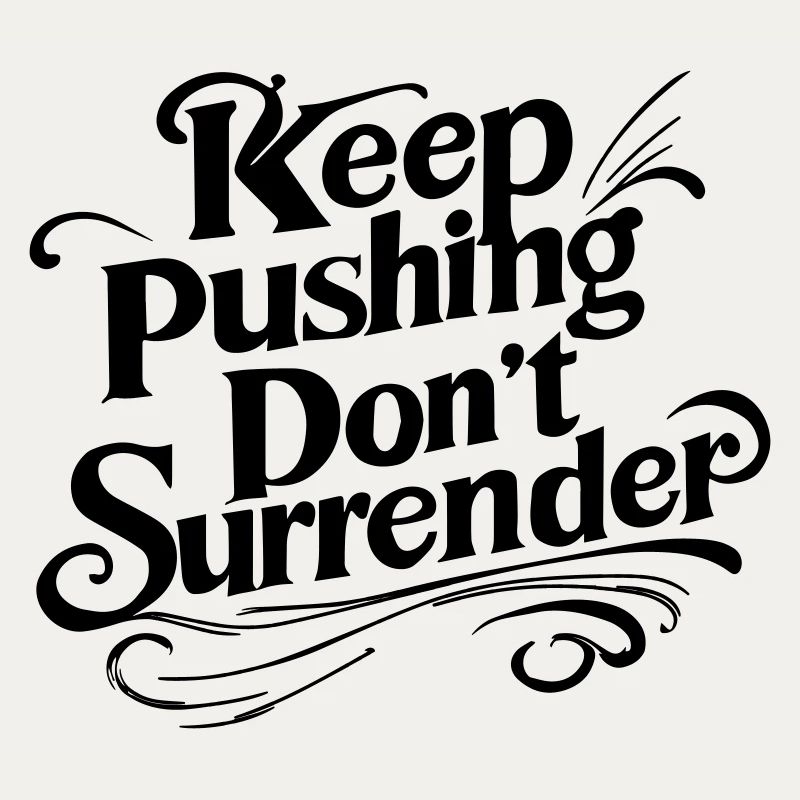Continue de pousser, ne t’abandonne pas - Citation motivante