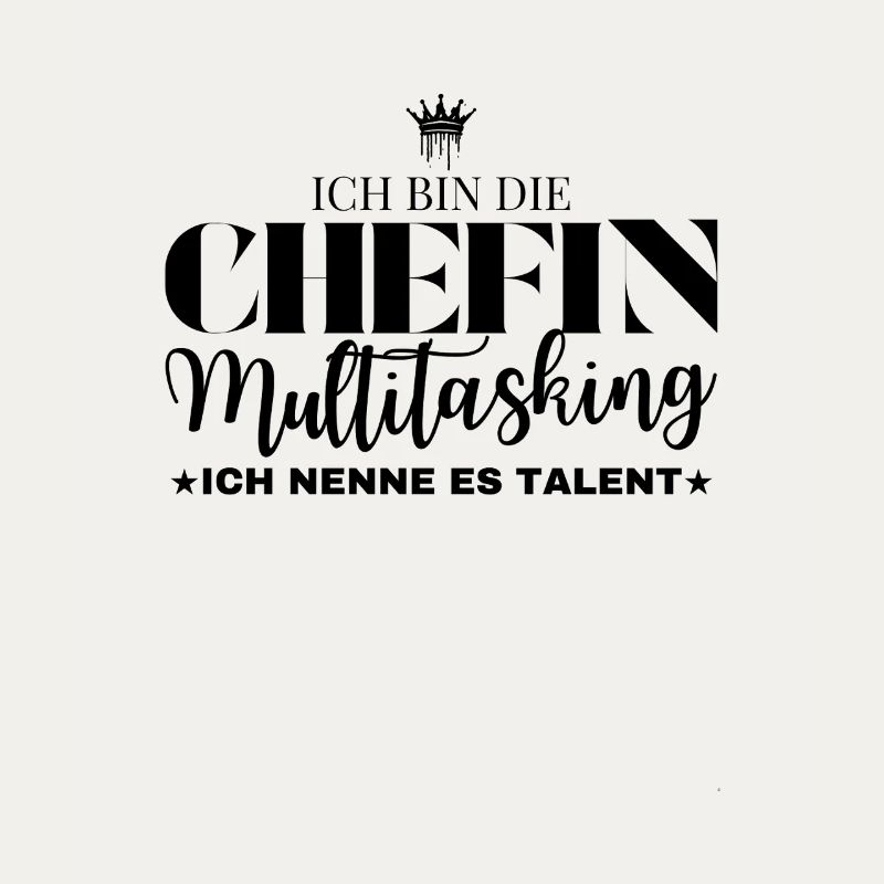 Multitasking Chefin Spruch