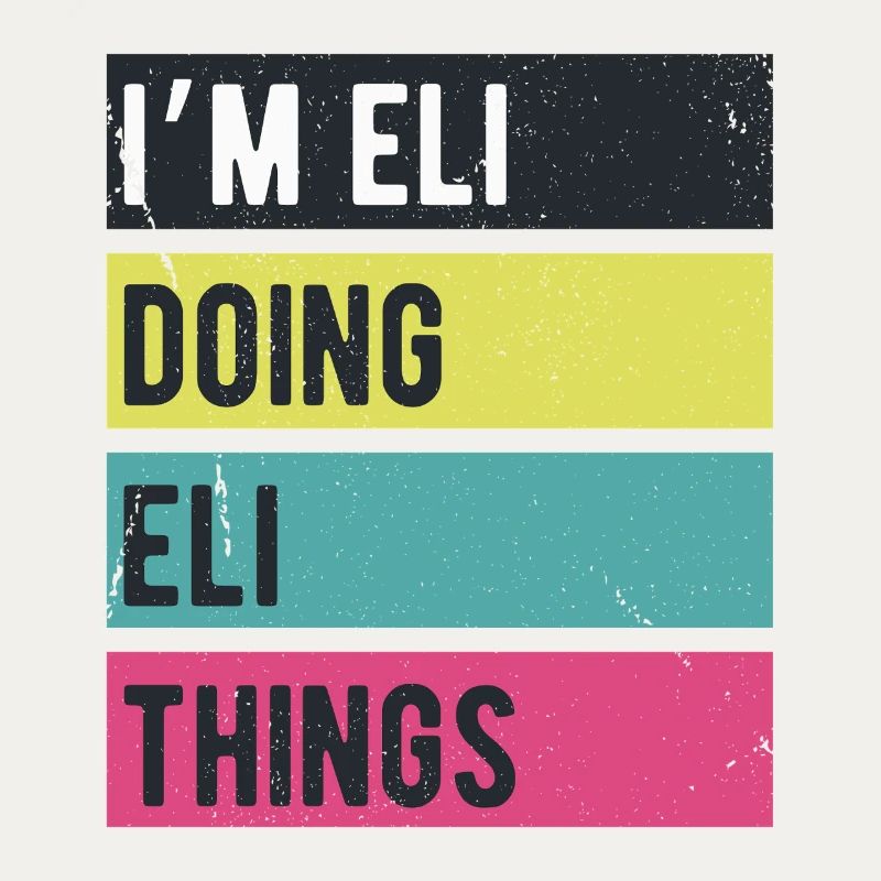 Ich bin Eli Doing Eli Things Retro Farben